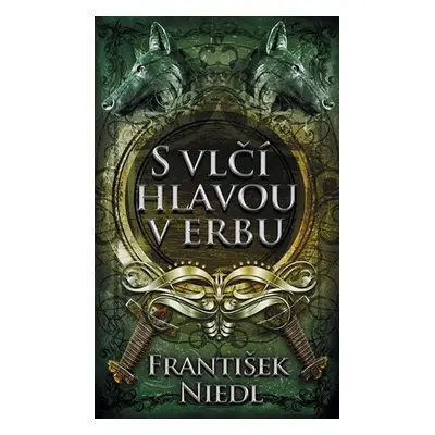 S vlčí hlavou v erbu, 3. vydání - František Niedl