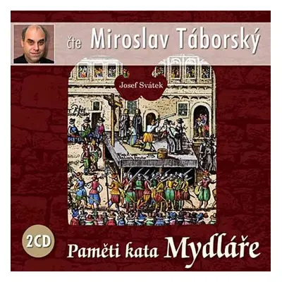 Paměti kata Mydláře - 2CD - Josef Svátek