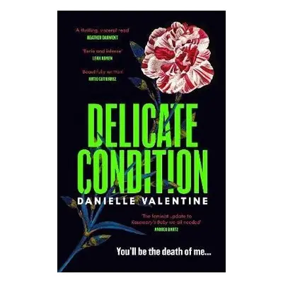 Delicate Condition, 1. vydání - Danielle Valentine