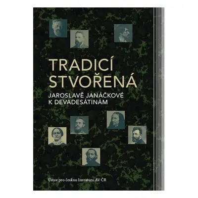 Tradicí stvořená - Jaroslavě Janáčkové - Dagmar Mocná