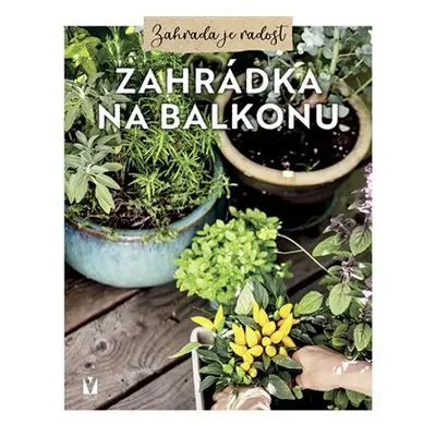 Zahrádka na balkonu - Kolektiv