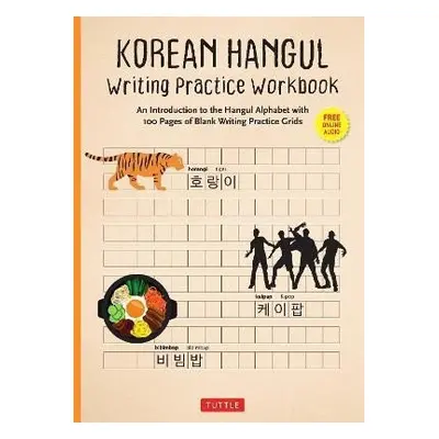 Korean Hangul Writing Practice Workbook: An Introduction to the Hangul Alphabet with 100 Pages o