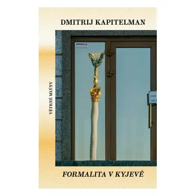 Formalita v Kyjěvě - Dmitrij Kapitelman