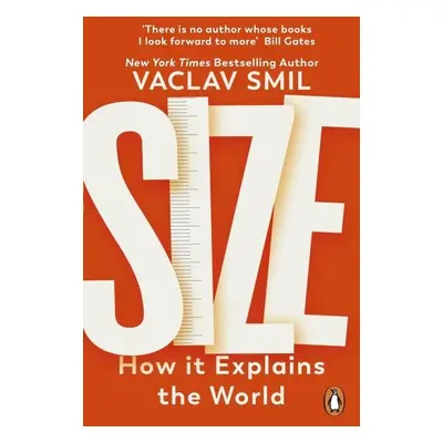 Size: How It Explains the World - Václav Smil