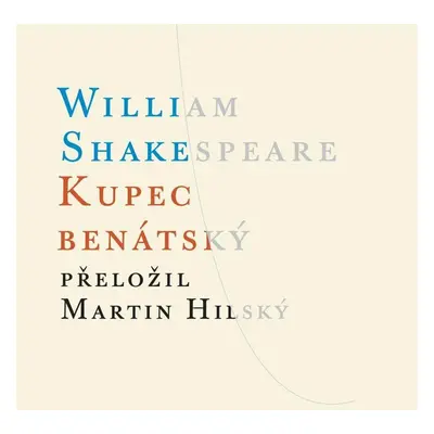 Kupec benátský, 3. vydání - William Shakespeare