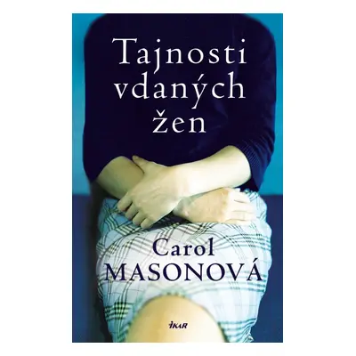 Tajnosti vdaných žen, 2. vydání - Carol Masonová