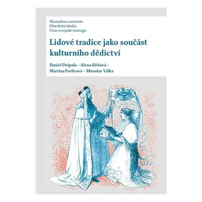 Lidové tradice jako součást kulturního dědictví, 2. vydání - Daniel Drápala