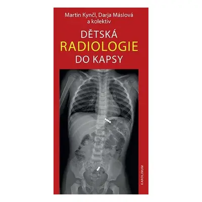 Dětská radiologie do kapsy - Martin Kynčl