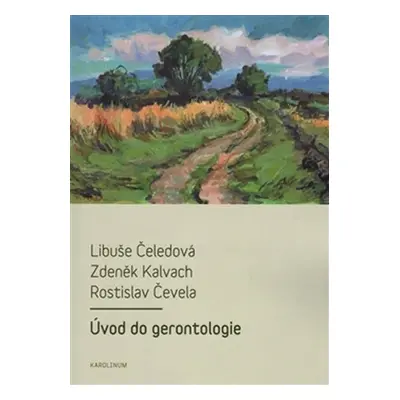 Úvod do gerontologie - Libuše Čeledová