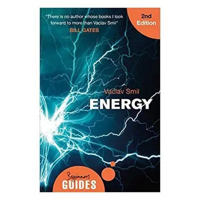 Energy : A Beginner´s Guide - Václav Smil