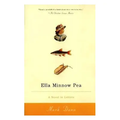 Ella Minnow Pea: A Novel in Letters - Mark Dunn