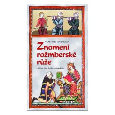 Znamení rožmberské růže, 5. vydání - Vlastimil Vondruška