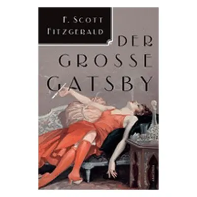 Der Grosse Gatsby - Francis Scott Fitzgerald