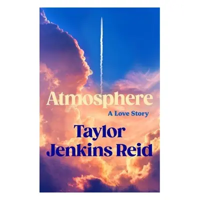 Atmosphere - Taylor Jenkins Reid