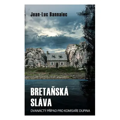 Bretaňská sláva - Jean-Luc Bannalec