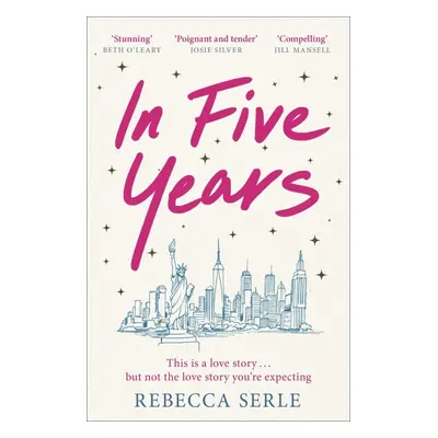 In Five Years - Rebecca Serleová