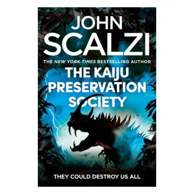 The Kaiju Preservation Society - John Scalzi