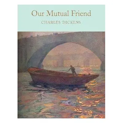 Our Mutual Friend, 1. vydání - Charles Dickens