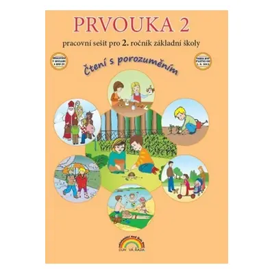 Prvouka 2 pracovní sešit pro 2. ročník ZŠ, Čtení s porozuměním, 2. vydání - Eva Julínková