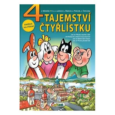 4 Tajemství Čtyřlístku - Ljuba Štíplová