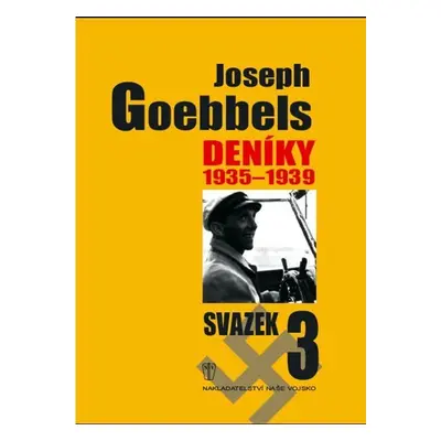 Deníky 1935-1939 - svazek 3 - Paul Joseph Goebbels