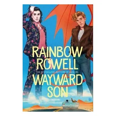 Wayward Son, 1. vydání - Rainbow Rowell