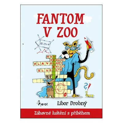 Fantom v ZOO - Zábavné luštění s příběhem - Petr Šulc