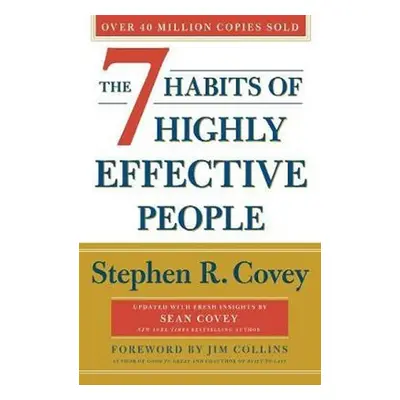 The 7 Habits Of Highly Effective People: Revised and Updated - Stephen M. R. Covey