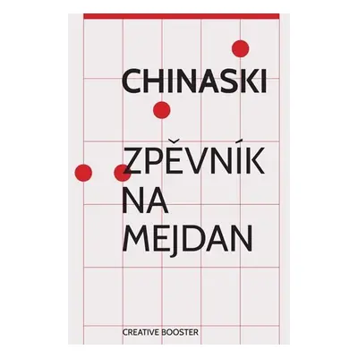 Chinaski - Zpěvník na mejdan - Chinaski