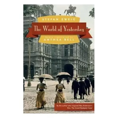 World of Yesterday - Stefan Zweig