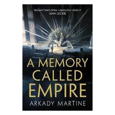 A Memory Called Empire - Arkady Martine