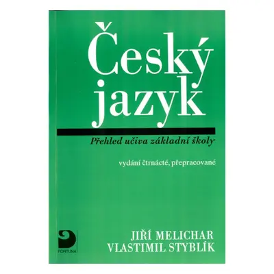 Český jazyk - Přehled učiva ZŠ - Jiří Melichar