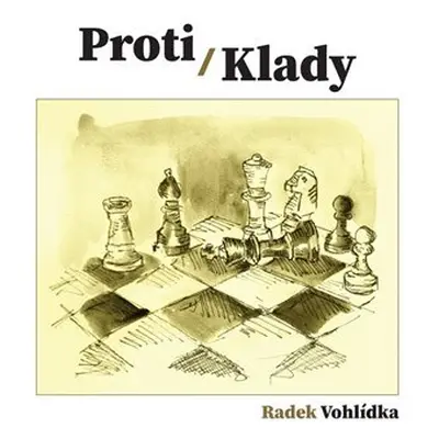 Proti/Klady - Radek Vohlídka