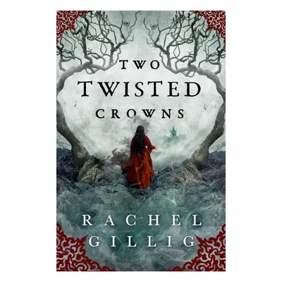 Two Twisted Crowns - Rachel Gillig