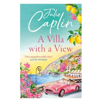 A Villa with a View (Romantic Escapes 11) - Julie Caplinová