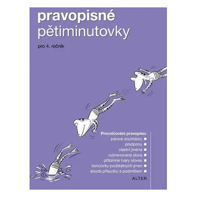 Pravopisné pětiminutovky pro 4. ročník ZŠ, 2. vydání - Kolektiv autorú