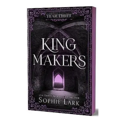 Kingmakers Year Three - Sophie Lark