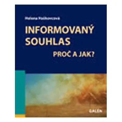 Informovaný souhlas - Helena Haškovcová