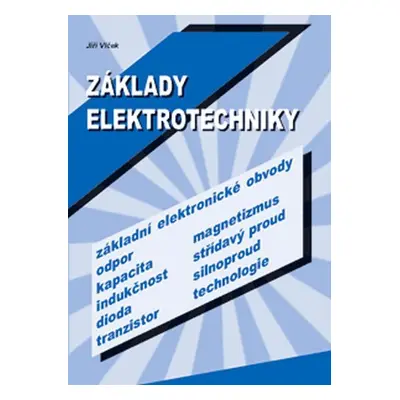 Základy elektrotechniky - Jiří Vlček