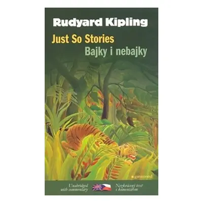 Bajky i nebajky / Just So Stories - Rudyard Joseph Kipling