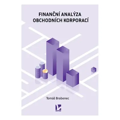 Finanční analýza obchodních korporací - Tomáš Brabenec