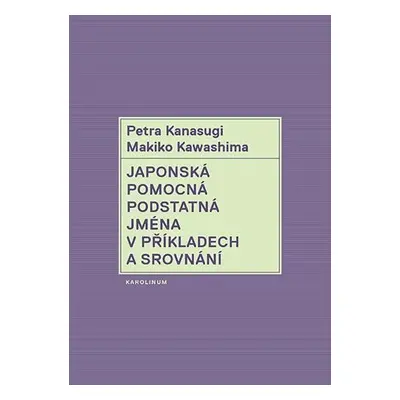 Japonská pomocná podstatná jména v příkladech a srovnání - Petra Kanasugi