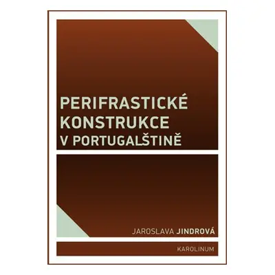 Perifrastické konstrukce v portugalštině - Jaroslava Jindrová