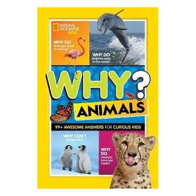 Why? Animals - Geographic Kids National