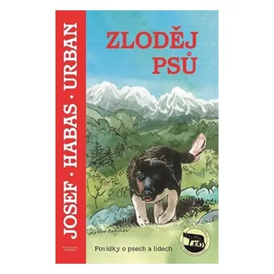 Zloděj psů - Povídky o psech a lidech - Josef Urban