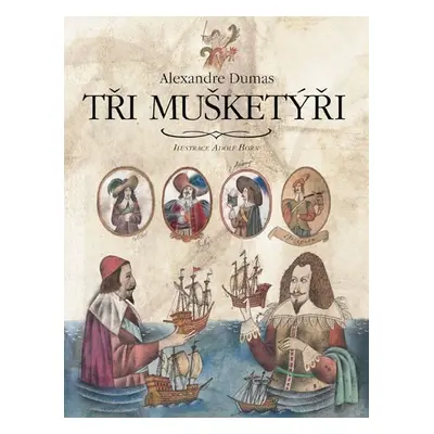 Tři mušketýři, 1. vydání - Alexandre Dumas