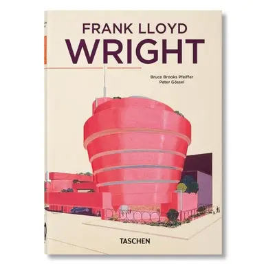 Frank Lloyd Wright. 40th Anniversary Edition - Bruce Brooks Pfeiffer