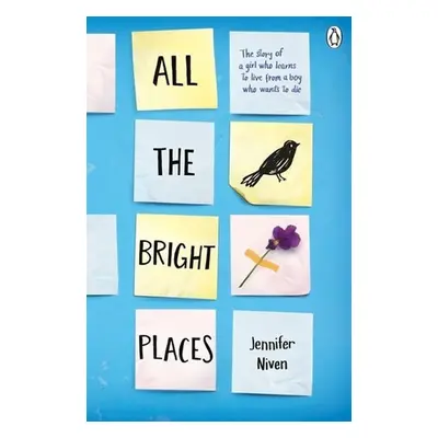 All the Bright Places - Jennifer Niven