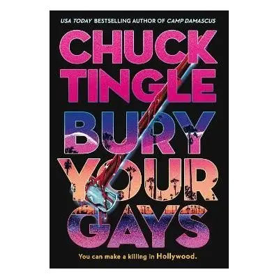 Bury Your Gays - Chuck Tingle