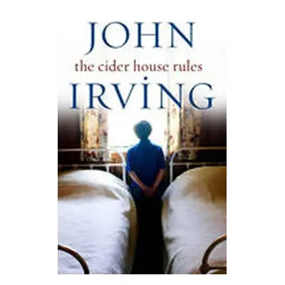 Cider House Rules - John Irving